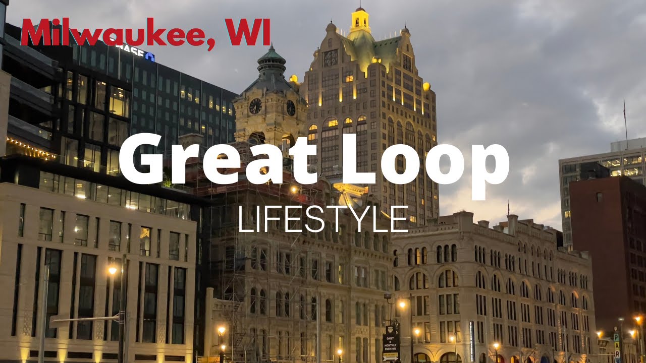 Great Loop Lifestyle: Milwaukee, WI