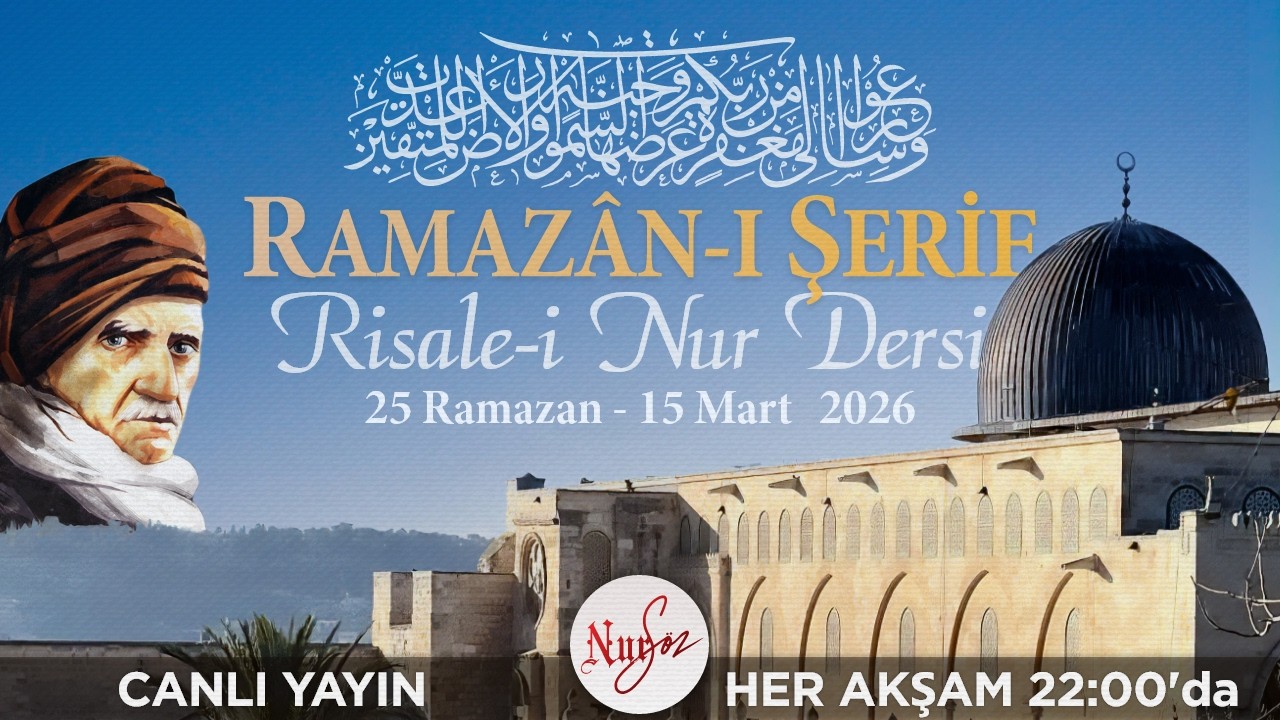 NURSÖZ 2026 RAMAZAN-I ŞERİF RİSALE-İ NUR DERSİ - 25 RAMAZAN [CANLI YAYIN]