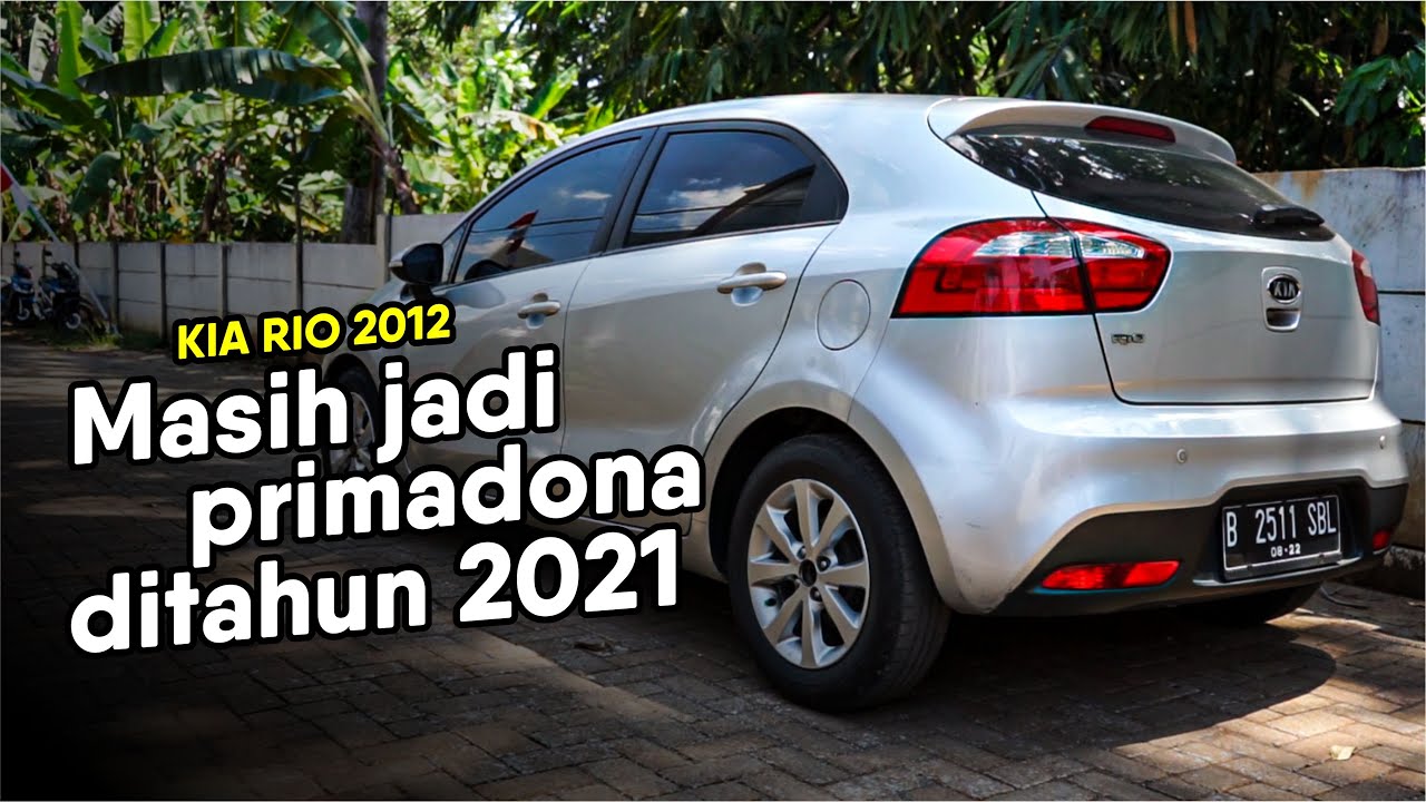 Mobil Korea terfavorit di Berburu Mobil Impian || KIA Rio Hatchback AT 2012 di 2021