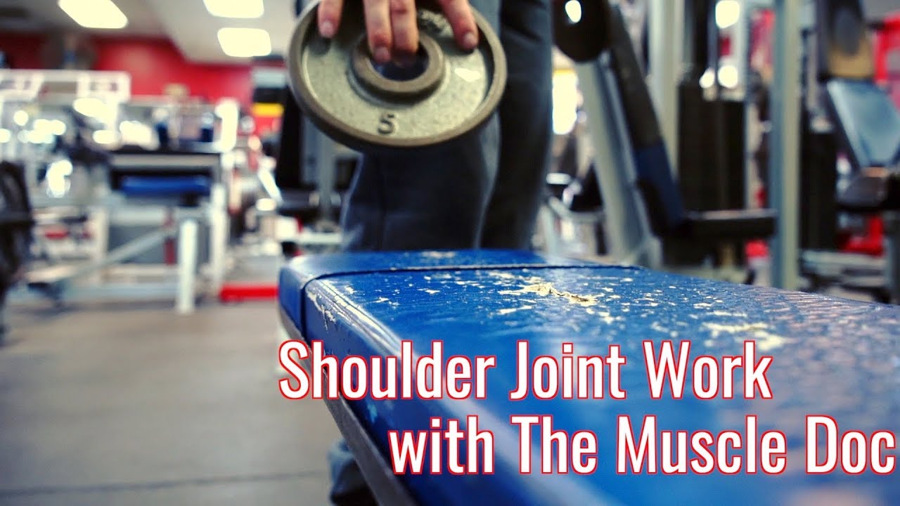 Shoulder Joint Work with The Muscle Doc