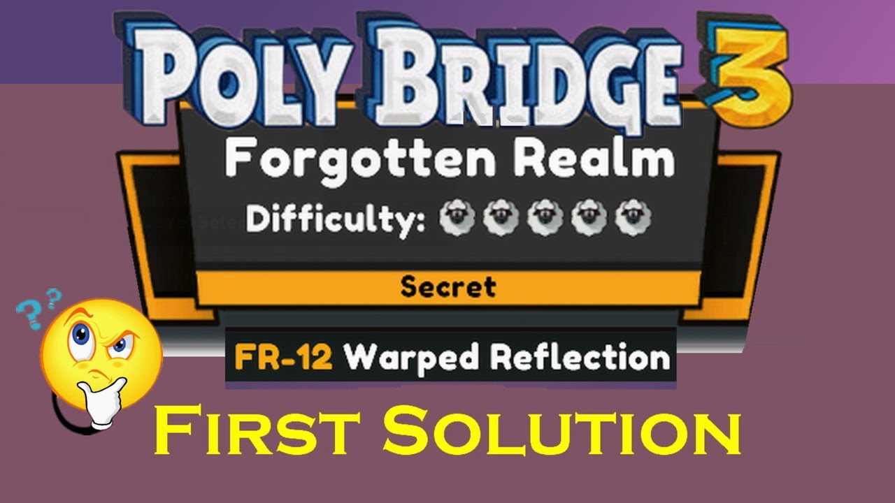 Polybridge3 - Forgotton realm - Warped Reflection FR-12