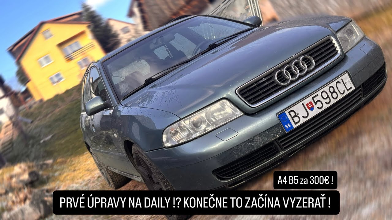 Prvé úpravy na Audi A4 B5 za 300€ ! Začína to konečne vyzerať ! 🔥