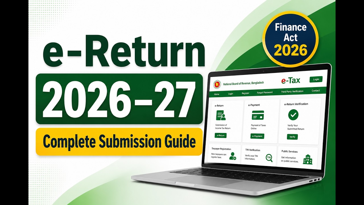 e-Return 2026&ndash;27 | Complete Income Tax Return Submission Guide | NBR e-Tax Portal | Bengali