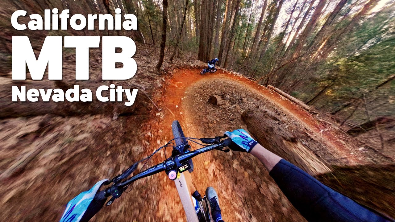 Amazing Nevada City MTB Trails - East Coasters First ride