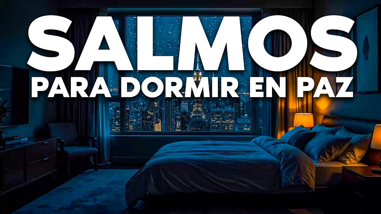 Salmos y Proverbios para Dormir en Paz | Palabra de Dios