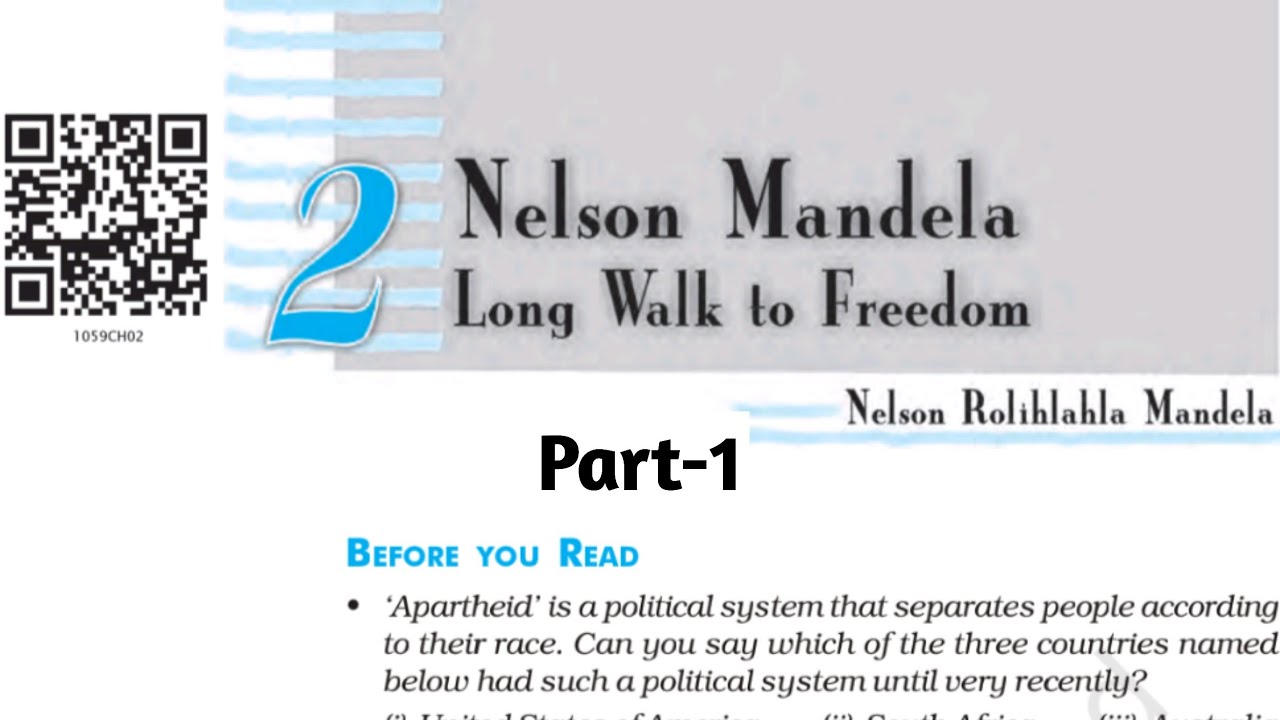 Nelson Mandela Long Walk to Freedom |  Class-10 English | Full chapter detailed explanation