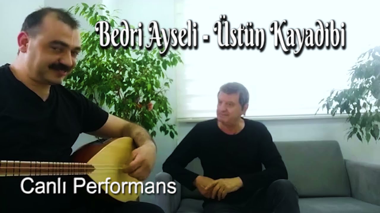 Bedri Ayseli Üstün Kayadibi Canlı Performans