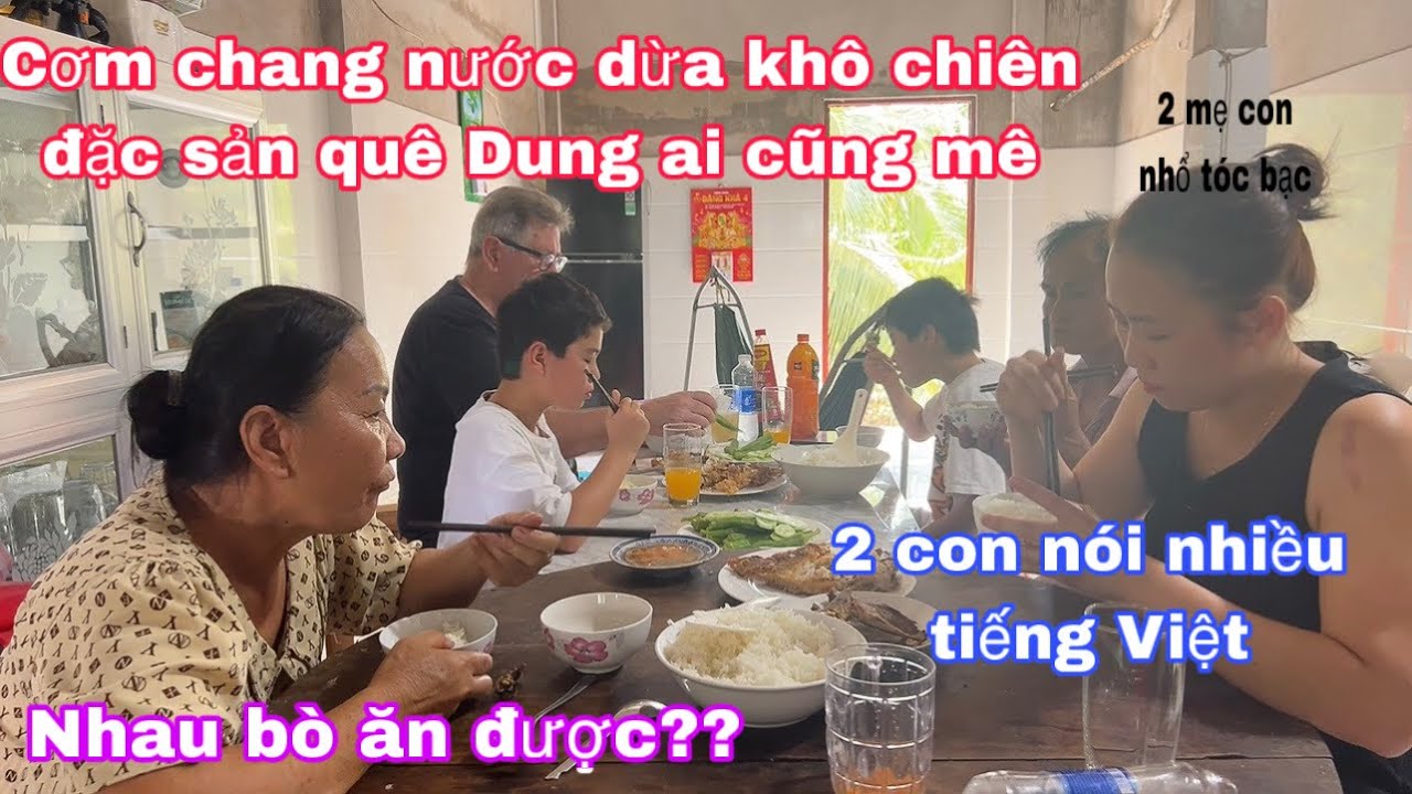 Cá chiên,cơm chang nước dừa/Hai mẹ con nhổ tóc bạc/nhau bò ăn được?/2 con nói tiếng việt nhiều