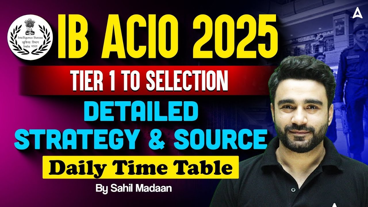 IB ACIO 2025 Preparation | IB ACIO Preparation Strategy 2025 | IB ACIO Tier 1 Strategy & Source