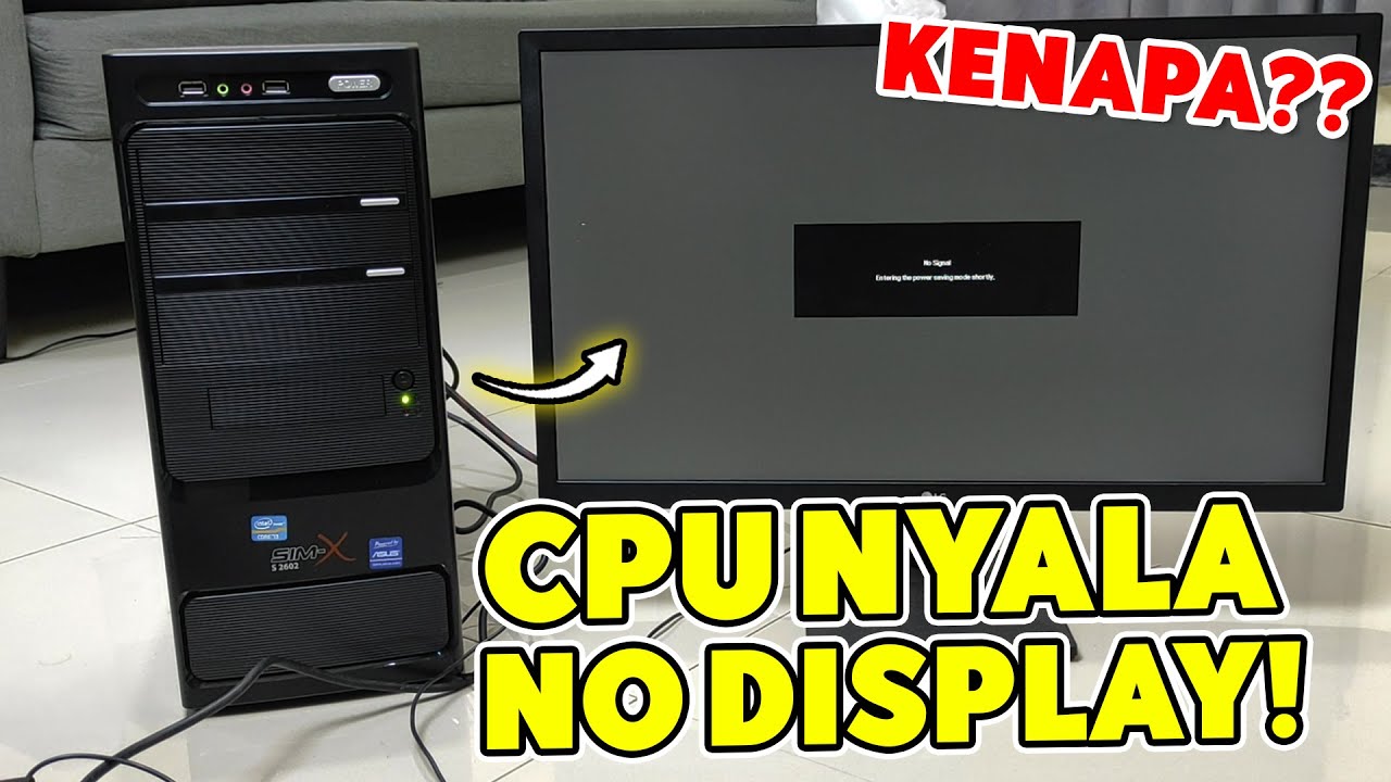 Solusi Komputer Tidak Tampil Monitor | PC NYALA Tapi No Display!