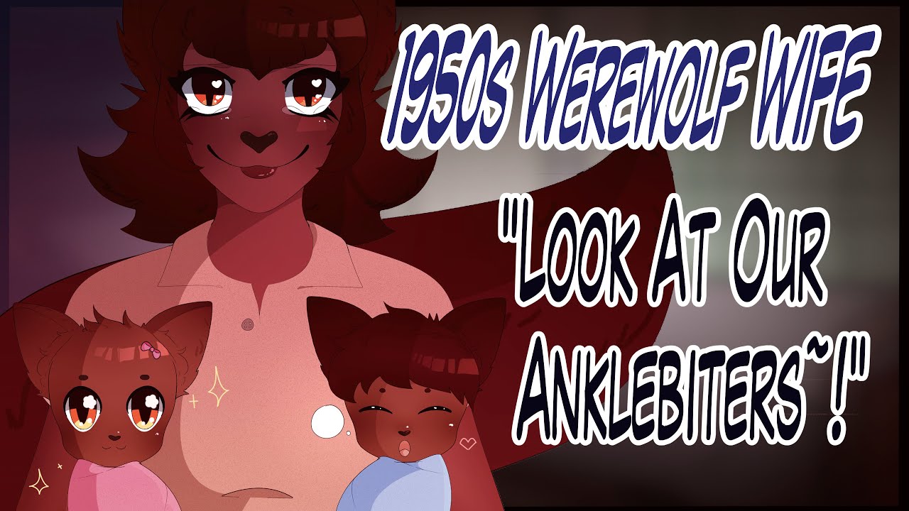 1950s Werewolf Wife! Your Family Grows! (Twins) (Wholesome) (Happy) (Fantasy) ASMR RP