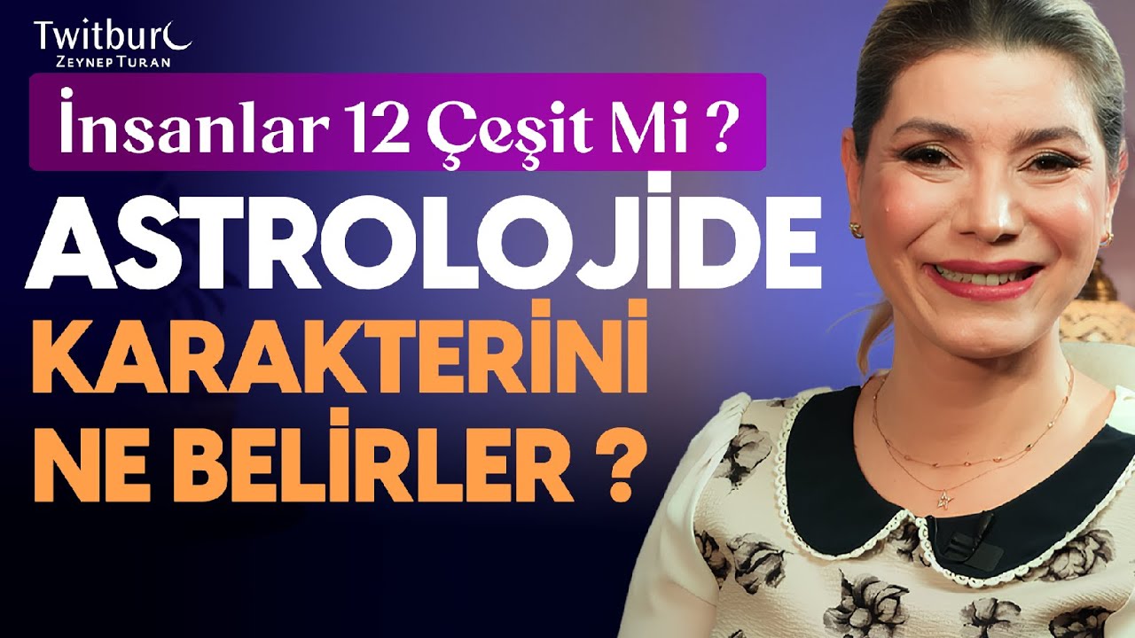 Burcunun Patronu Kim? 🪐 Neden Burcunun &Ouml;zelliklerini Taşımıyorsun?  | ZEYNEP TURAN TWİTBURC