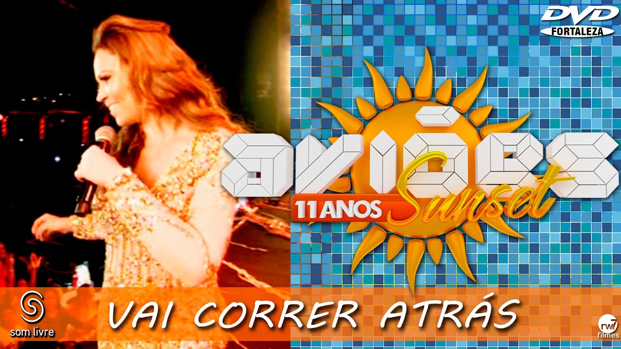 Xand Avião - Aviões do Forró - DVD Sun Set 11 anos - Vai Correndo Atrás