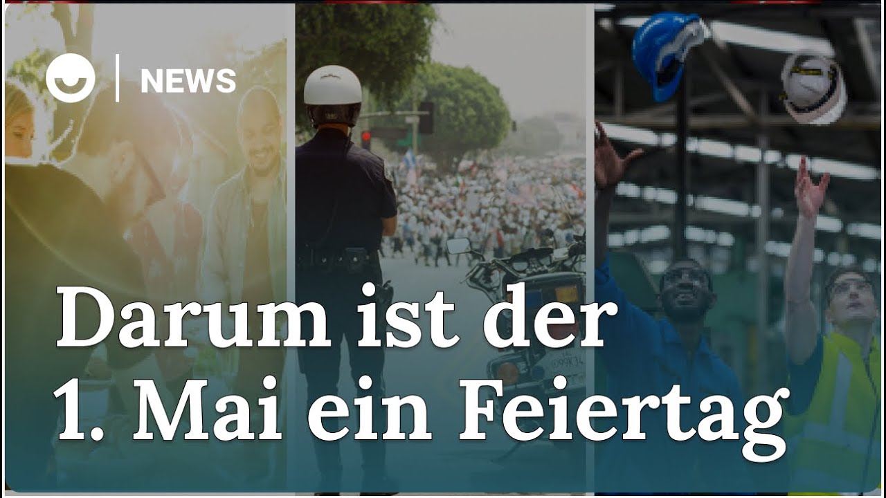 Warum hei&szlig;t der 1. Mai auch Tag der Arbeit?