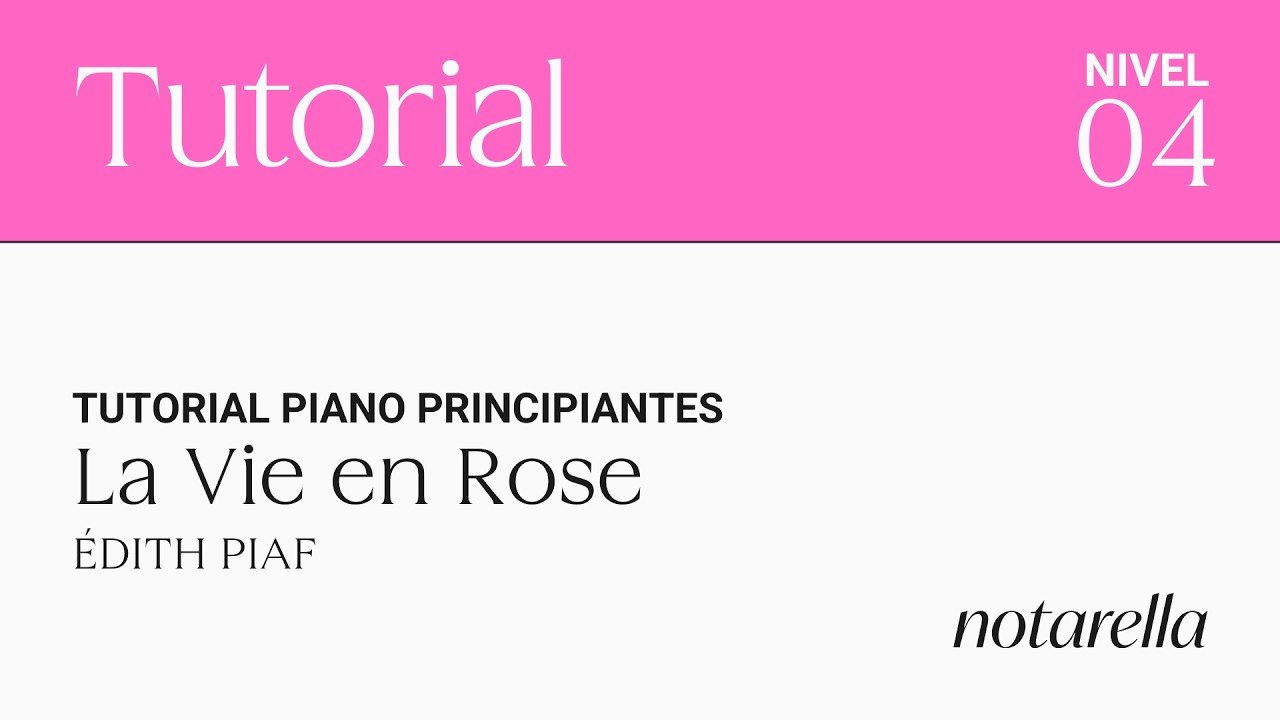 Tutorial piano fácil para principiantes: La Vie en Rose. Nivel 2/5. ESPECIAL SAN VALENTÍN