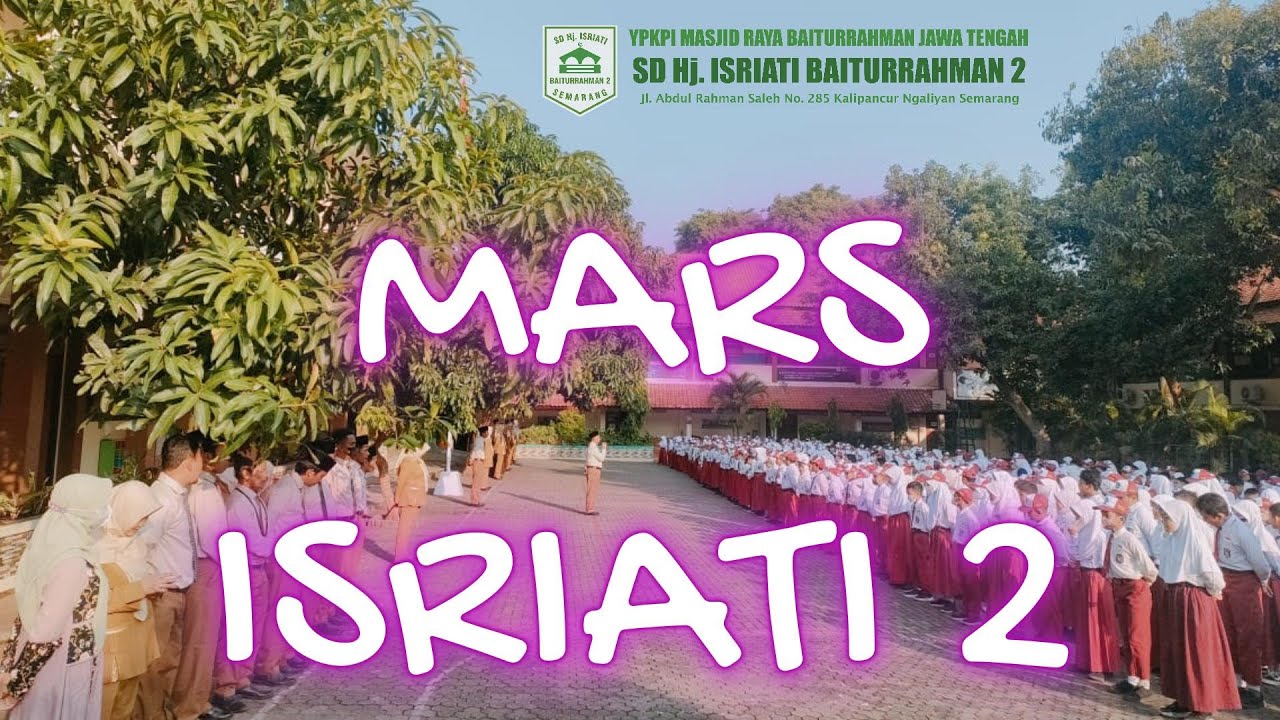 Mars Isriati 2 (SD Hj. Isriati Baiturrahman 2)