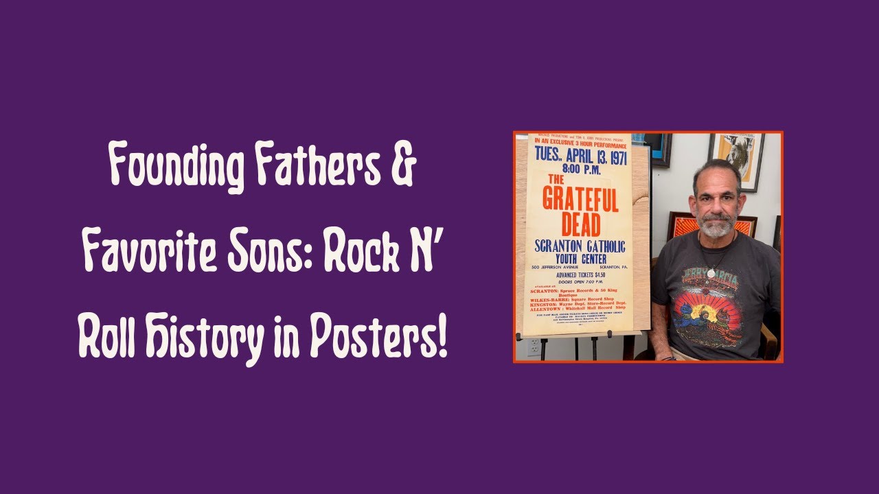 Founding Fathers & Favorite Sons: Rock N’ Roll History in Posters!