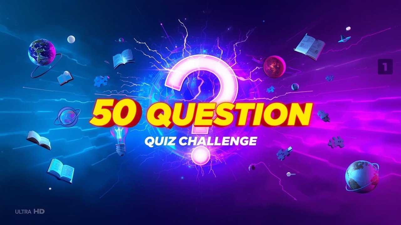 Take the BIGGEST Quiz Challenge with 50 FUN Questions to Test Your Brain POWER 