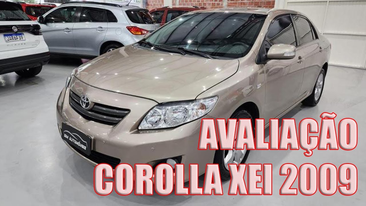 AVALIAÇÃO COROLLA XEI 2009 - O MELHOR SEDAN CUSTO BENEFÍCIO ATÉ 50.000!