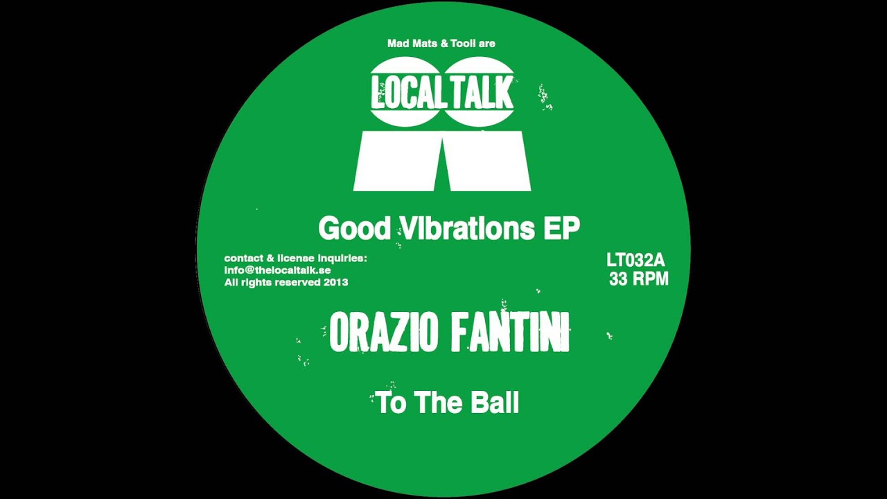 Orazio Fantini - To The Ball (Local Talk 2013)
