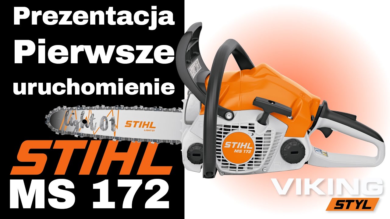 STIHL MS 172 - NOWOŚĆ 2022 - Prezentacja i pierwsze uruchomienie