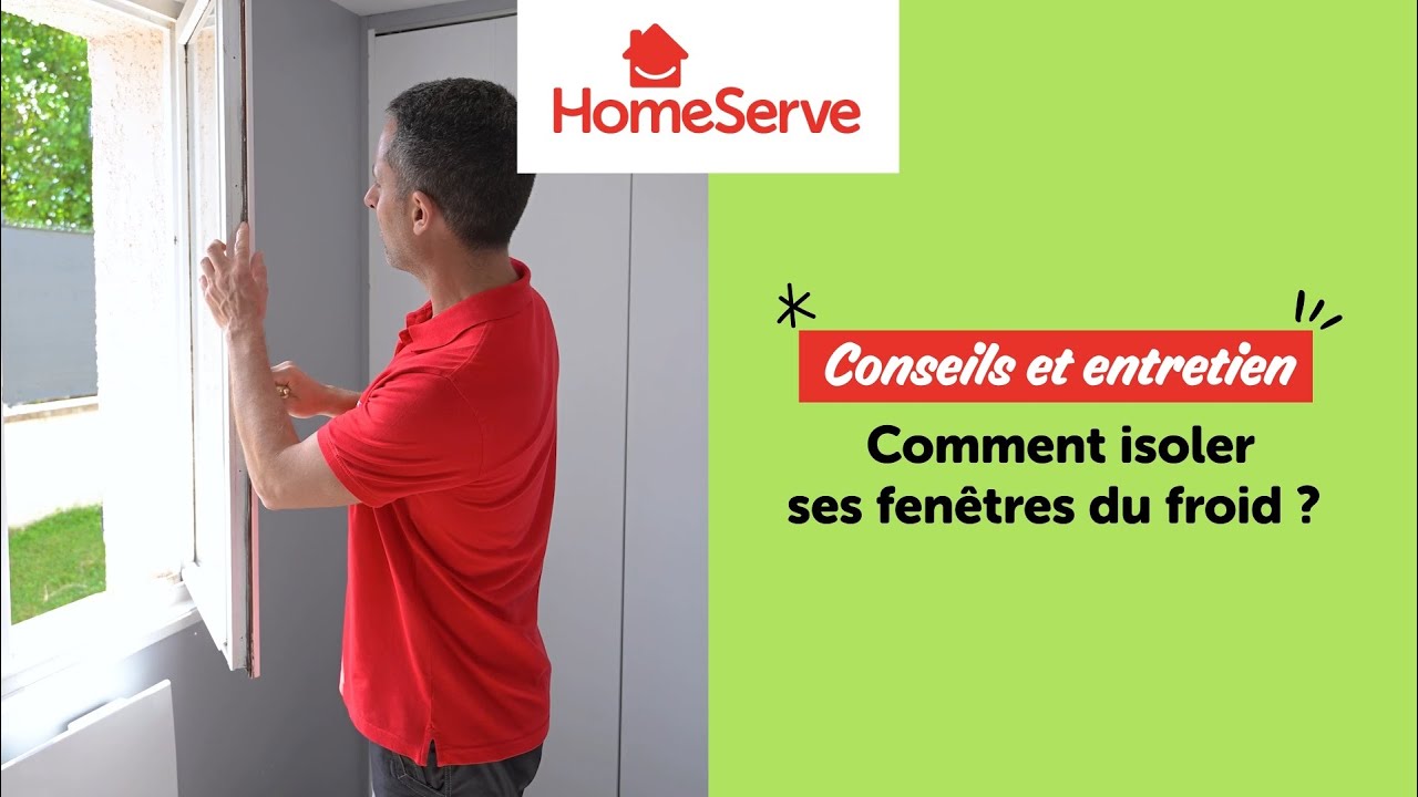 Comment isoler ses fen&ecirc;tres du froid ? - Le Tuto