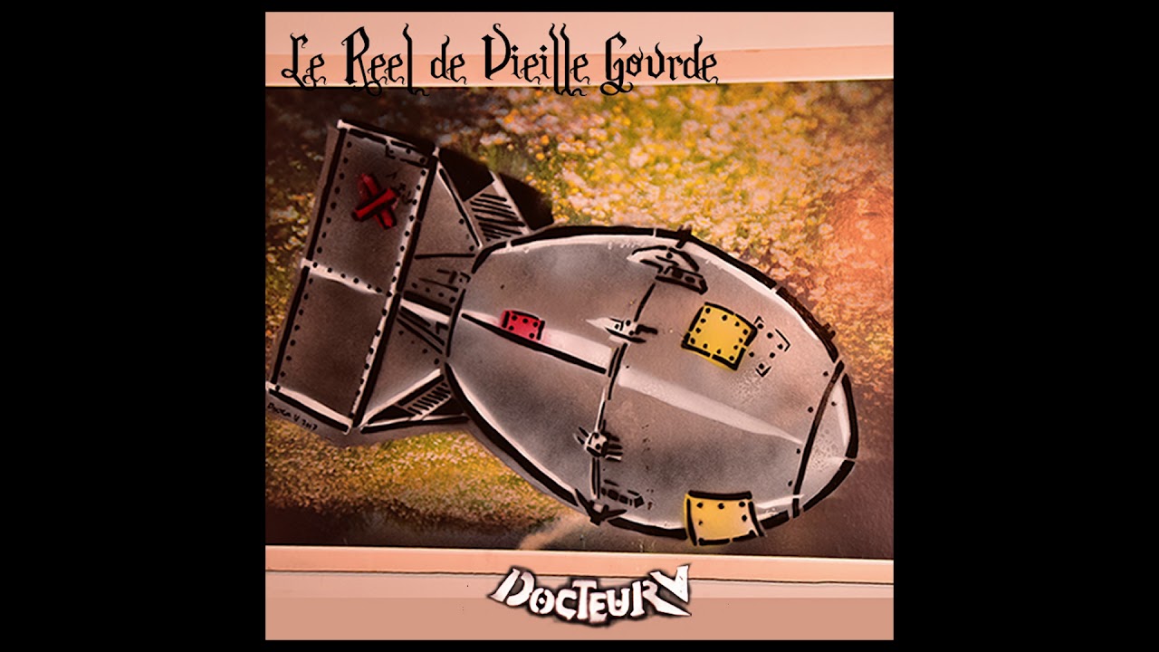 DOCTEUR V- Le Reel de  Vieille Gourde
