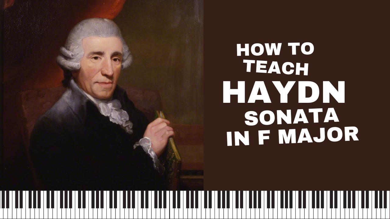 🎹 How To Teach Haydn Sonata in F Major Hob.XVI:23 - I.Allegro moderato
