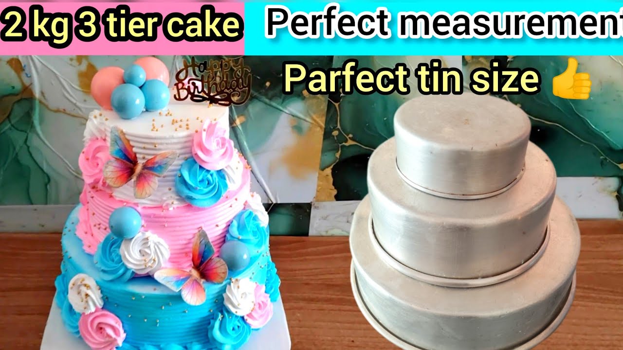 👍Parfect cake tin size for 3 tier cake 💥 4 pound birthday cake design in 2 kg 