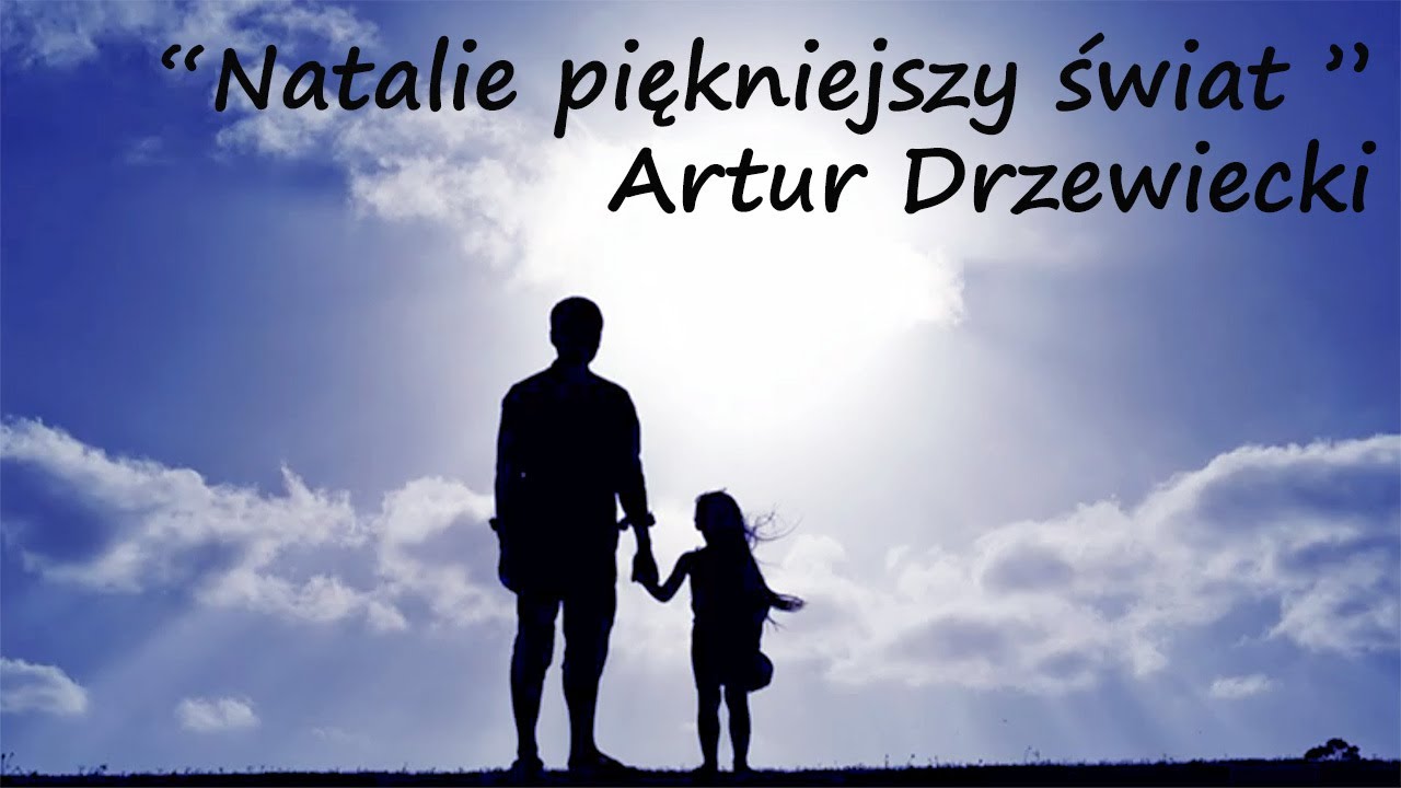 Natalie  Piękniejszy Świat - Artur Drzewiecki (piosenka  Krzysztofa Klenczona)