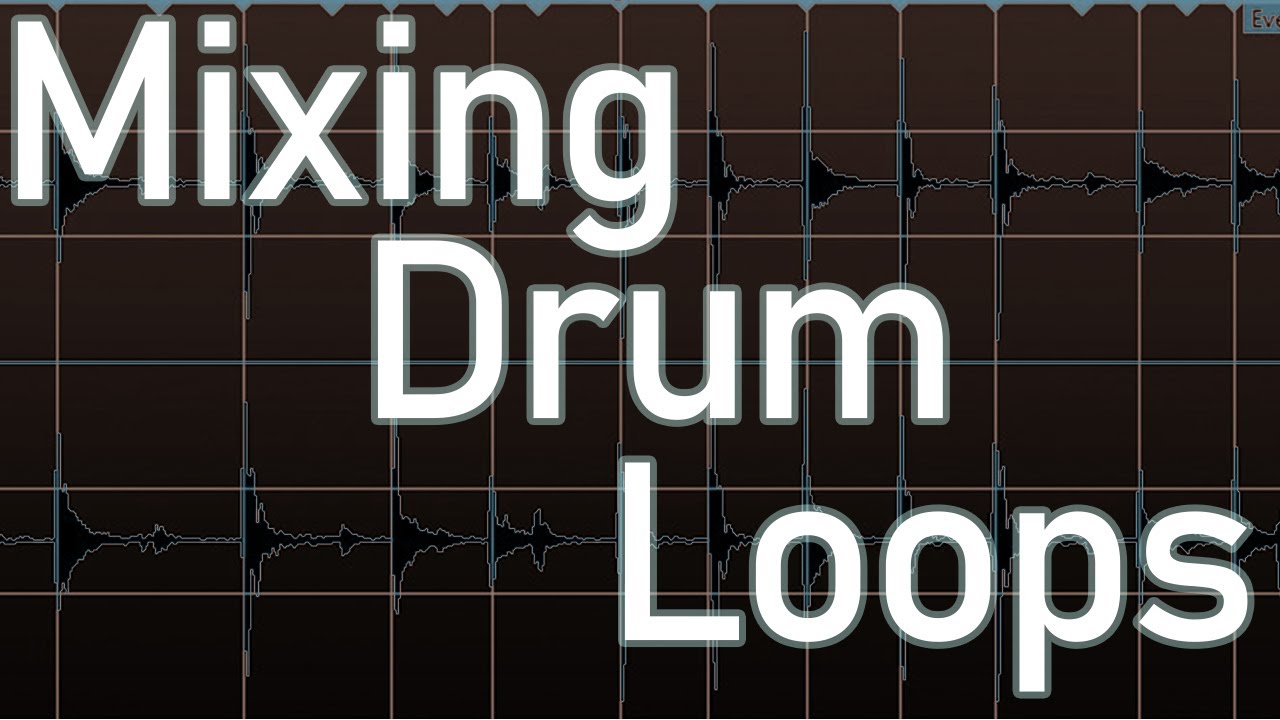 How to Mix Drum Loops | Mixing Tutorial