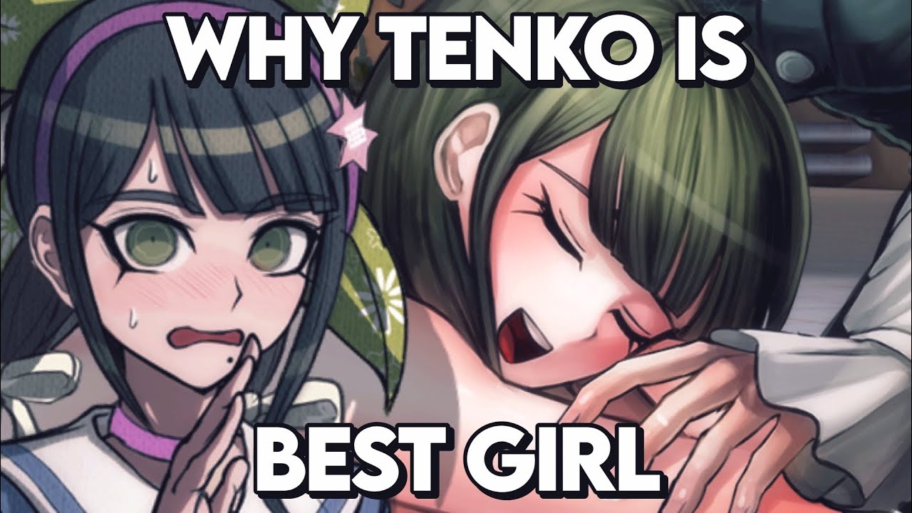 Why Tenko Chabashira is my favorite character!
