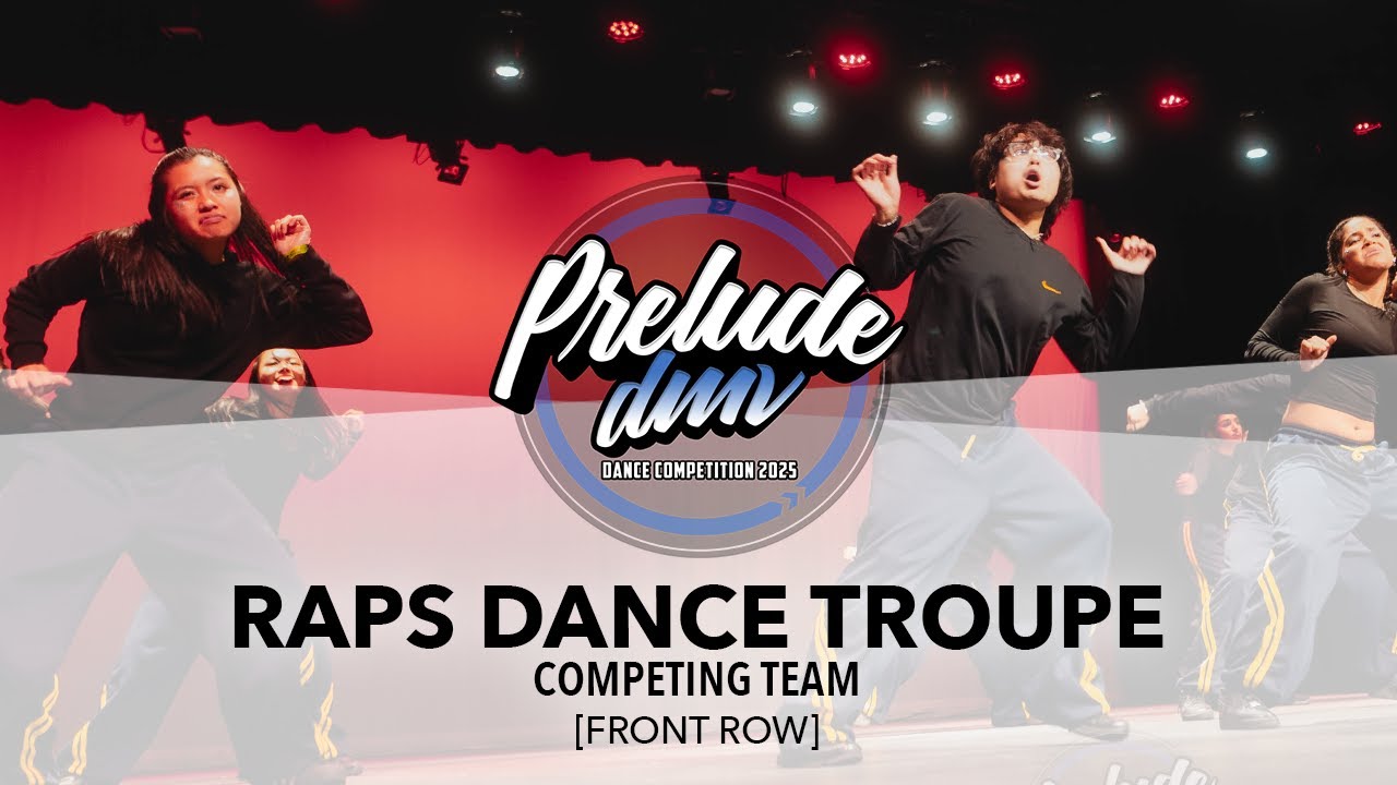 Raps Dance Troupe [FRONT ROW] | Prelude DMV 2025 | #PreludeDMV2025