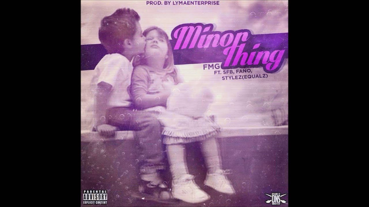 FMG Ft. SFB, Fano & Stylez (Equalz) - Minor Thing