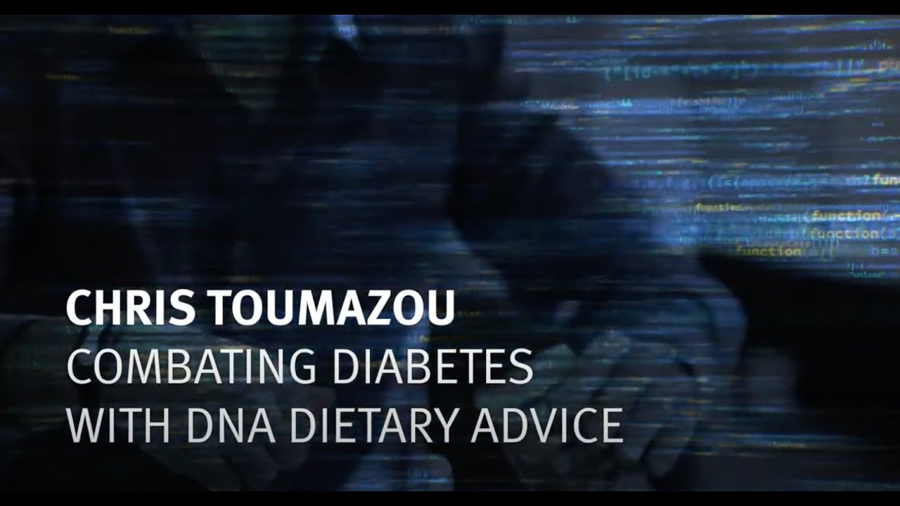 Professor Chris Toumazou &ndash; &ldquo;Combating Diabetes with DNA Dietary Advice&rdquo;
