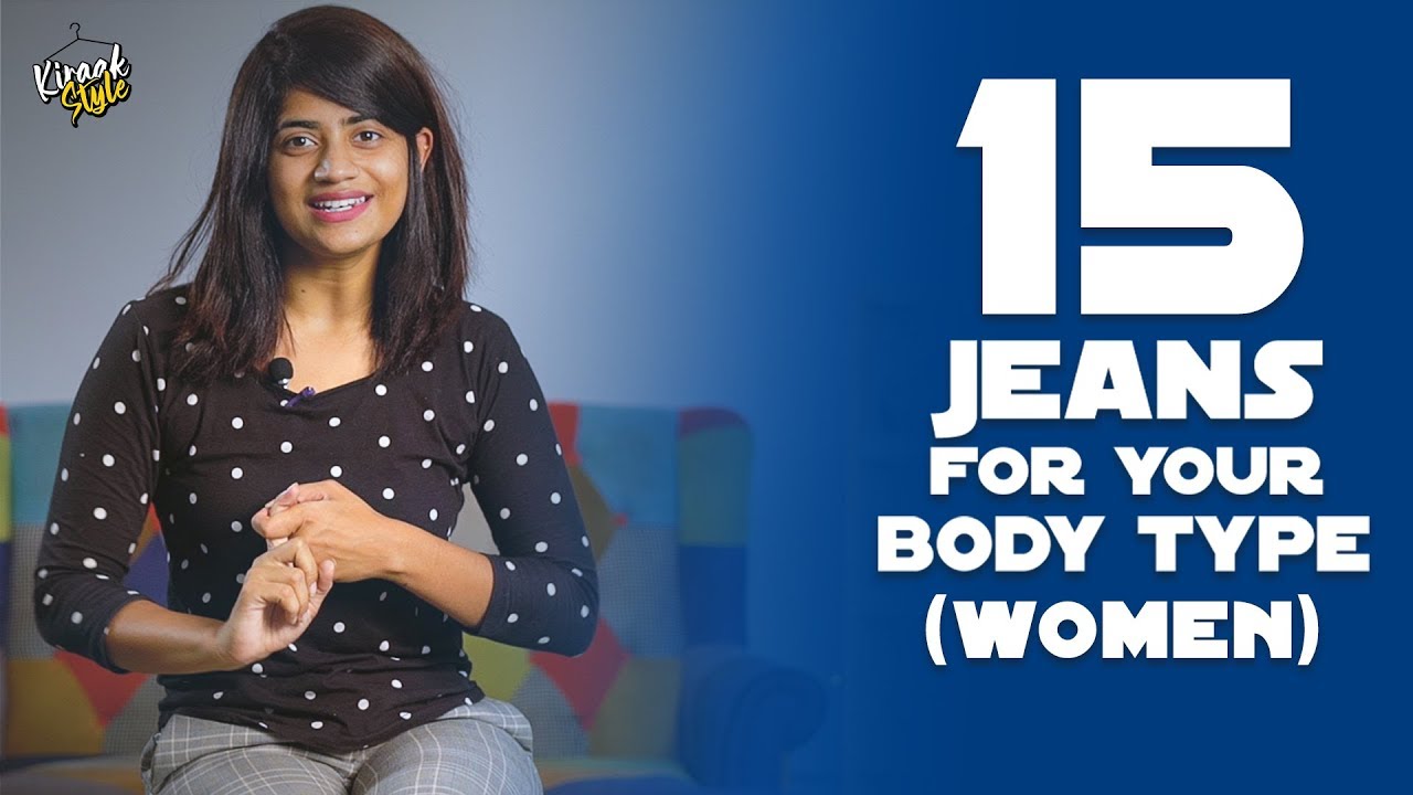 15 Types Of Jeans For Your Body Type For Women | Kiraak Style | Chai Bisket