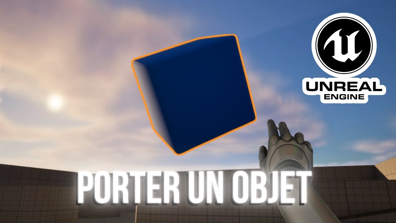 Comment GRAB UN OBJET sur Unreal Engine 5 | Tutoriel débutant