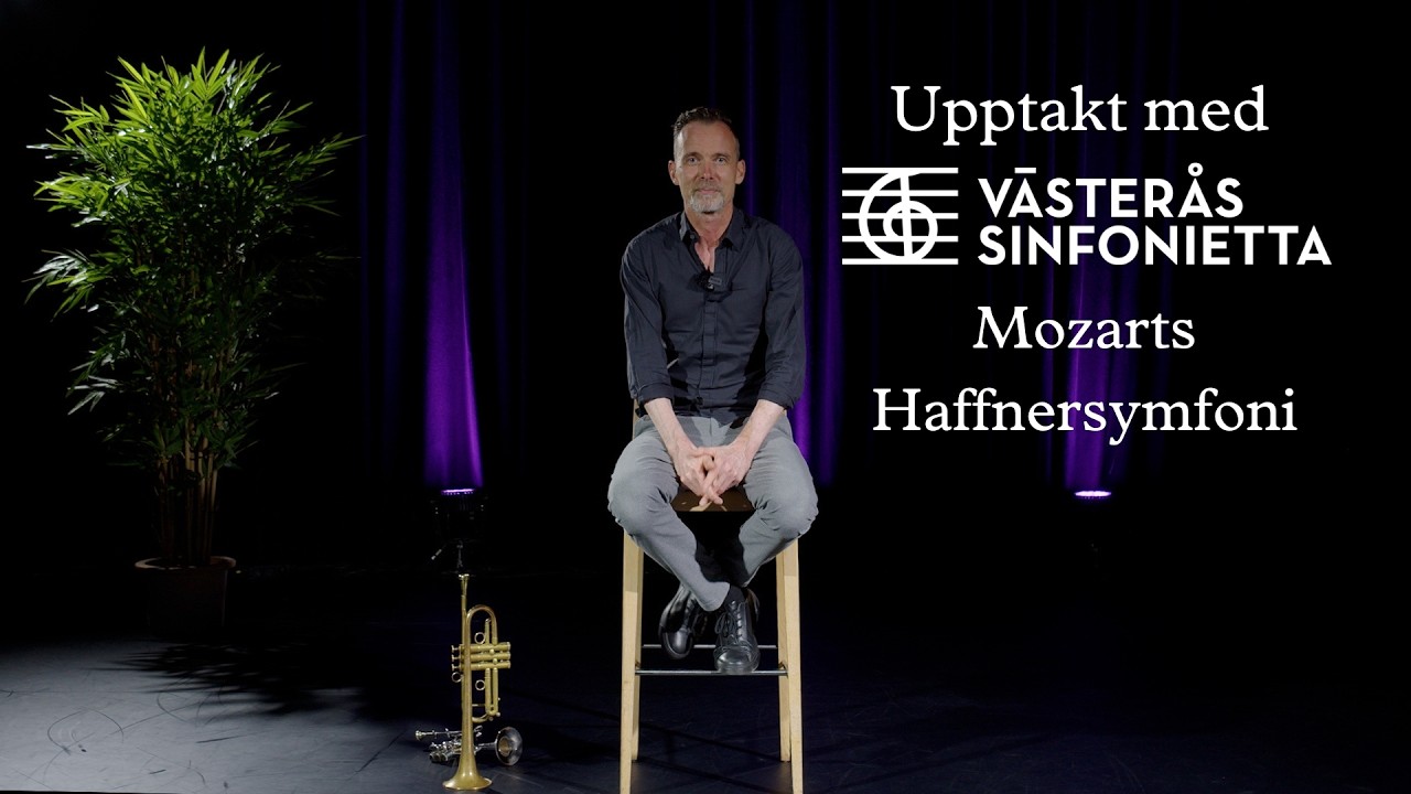 Upptakt med Västerås Sinfonietta: Mozarts Haffnersymfoni