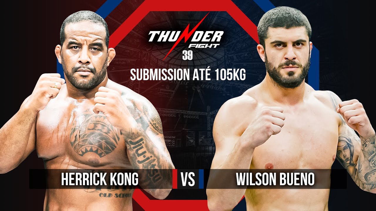 Luta Completa Submission - Herrick Kong x Wilson Bueno | Thunder Fight 39