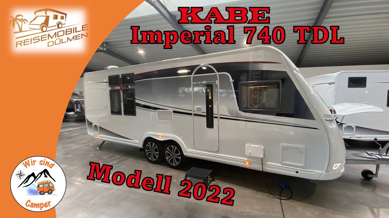 Traum Wohnwagen Modell 2022 Kabe Imperial 740 TDL E8 KS  😍