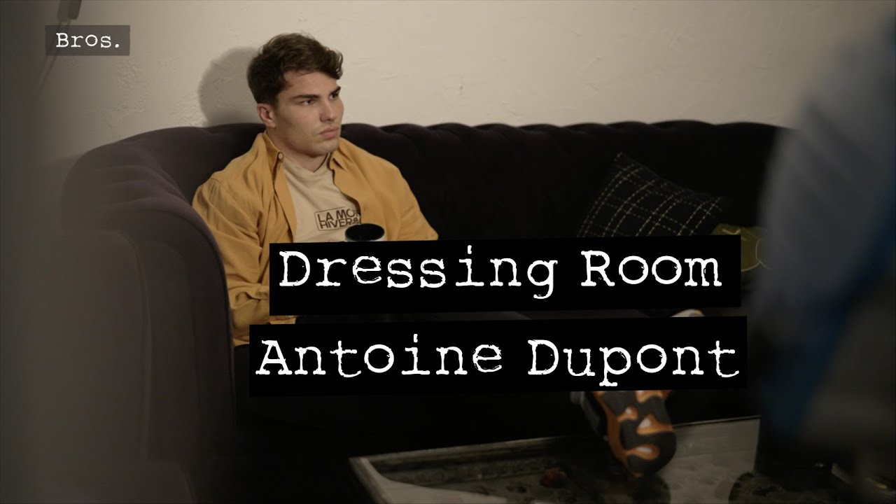 ANTOINE DUPONT | Dressing Room 👖👕 | French Flair