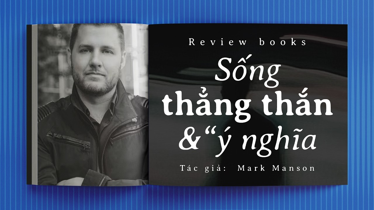 [Review sách] The Subtle Art of Not Giving a F*ck - Sống thẳng thắn, hạnh phúc và ý nghĩa