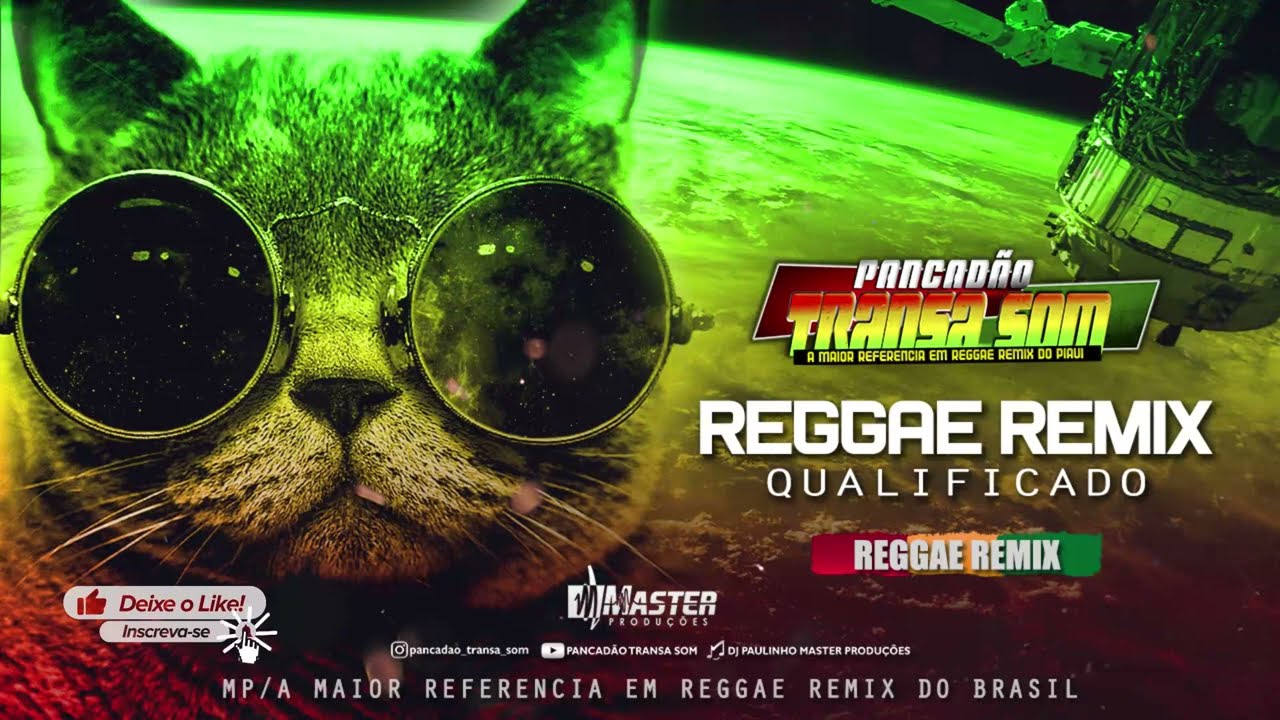 #SET Reggae Remix #QUALIFICADO #Pancadão #Transa Som @MASTERPRODUÇÕESREGGAEREMIX
