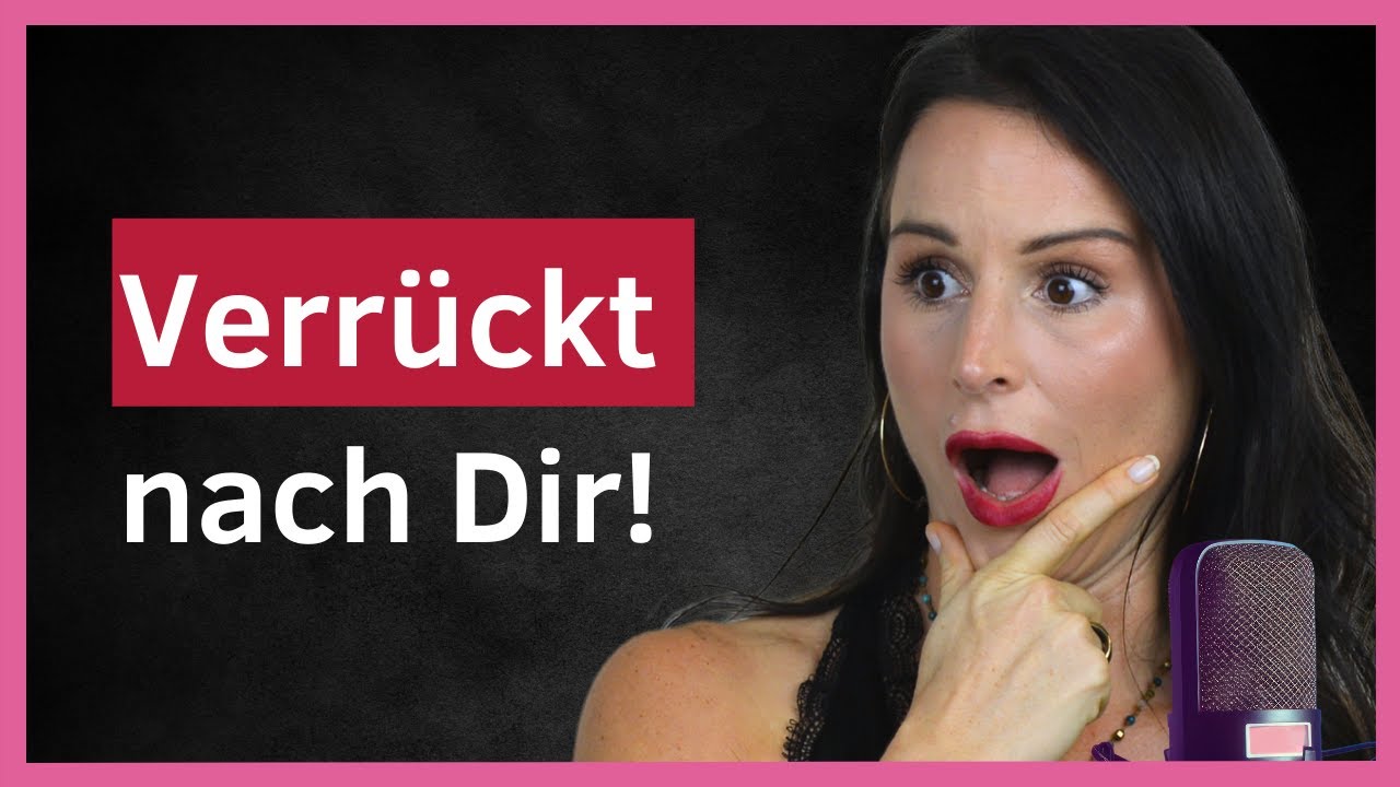 So denkt er nur noch an dich