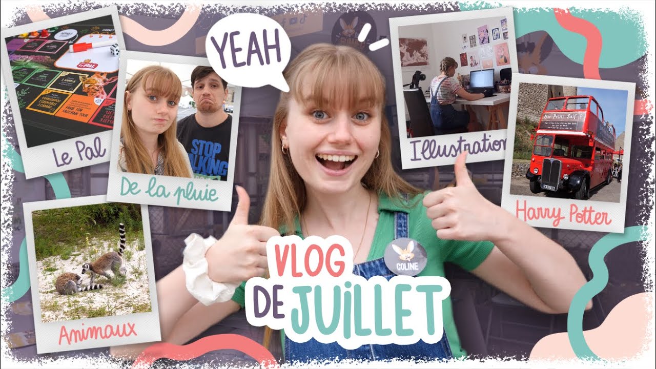 😍 VLOG | Mon mois de Juillet 2023