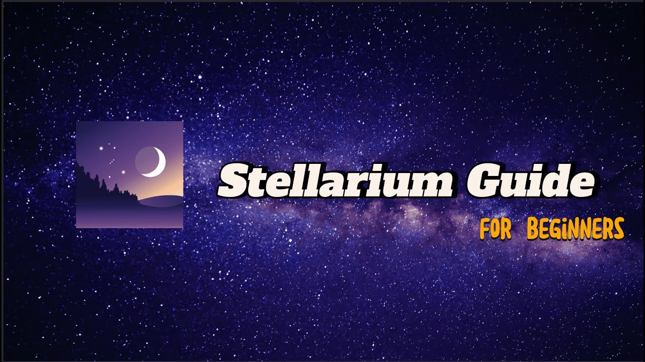 Stellarium Guide for Beginners