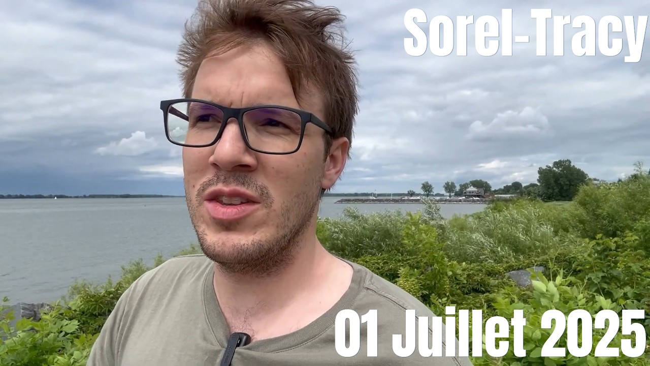 Vlog à Sorel-Tracy Juin 2025