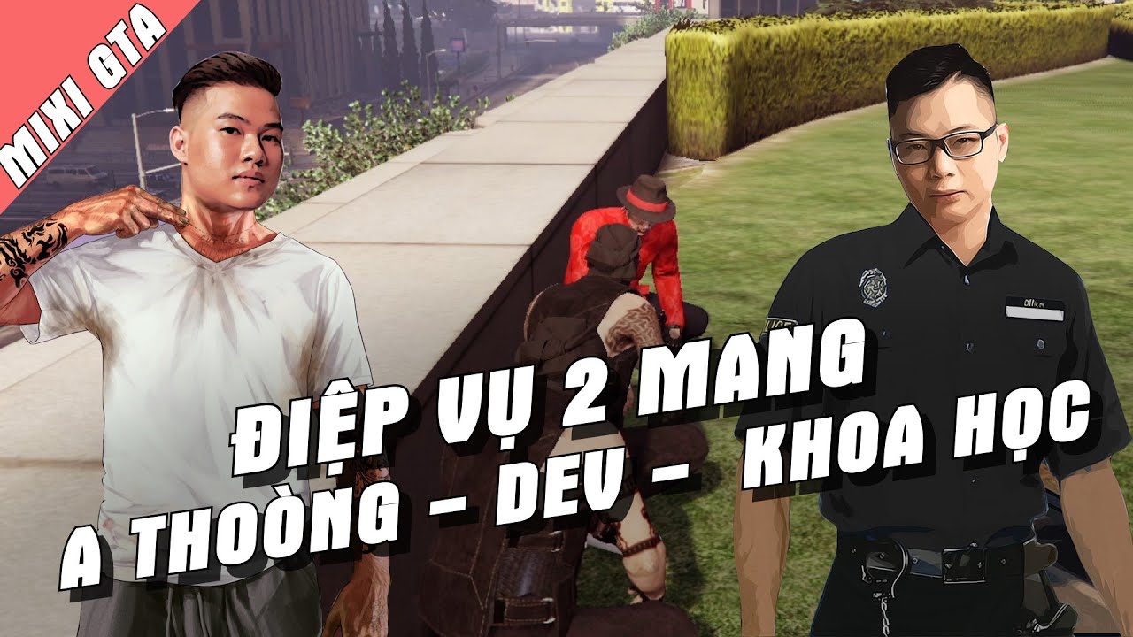 CÚ LỪA THẾ KỈ CỦA ĐIỆP VỤ HAI MANG | A THOÒNG CHIM MỒI TRONG CHUYÊN ÁN LEE KHÔI | MIXI GTA T 28