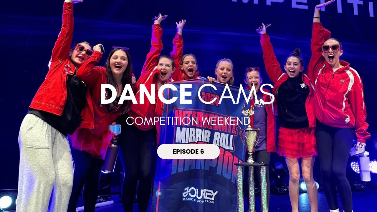DANCE CAMS | SEASON 2 | Episode 6 | competition weekend
