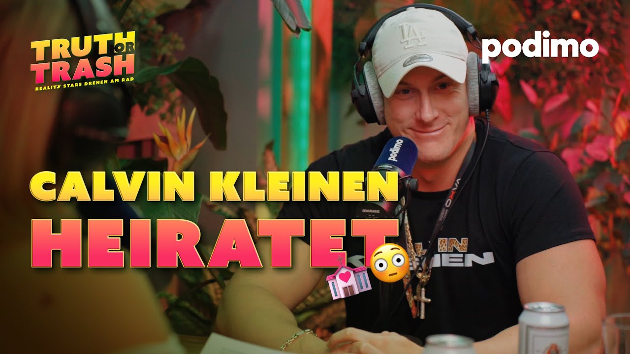 Bis in alle Ewigkeit mit Calvin Kleinen | Truth or Trash | Episode 20 | Podimo